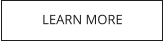 LEARN MORE