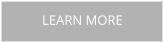 LEARN MORE