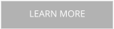 LEARN MORE