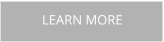 LEARN MORE