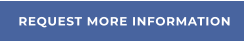 REQUEST MORE INFORMATION