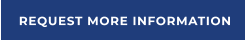 REQUEST MORE INFORMATION
